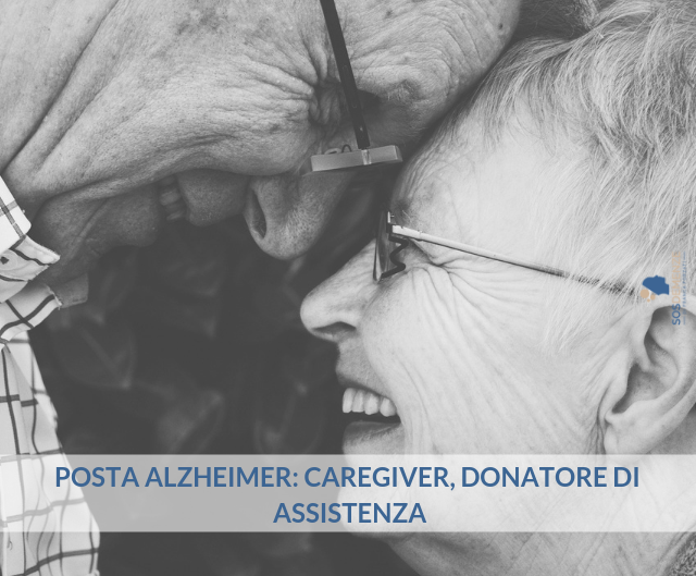 Posta Alzheimer: Caregiver: donatore di assistenza
