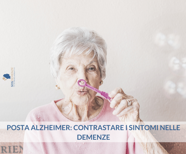 Posta Alzheimer: Contrastare i sintomi nelle demenze